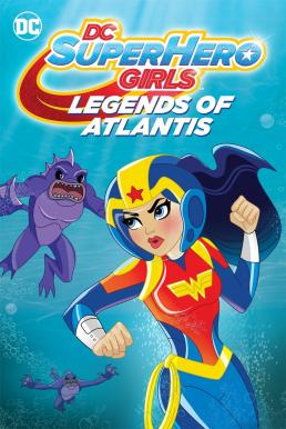 DC Super Hero Girls Legends of Atlantis (2018) (ซับไทย)