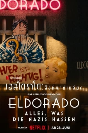 Eldorado: Everything the Nazis Hate (2023) เอลโดราโด สิ่งที่นาซีเกลียด