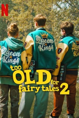 Too Old for Fairy Tales 2 (Za duzy na bajki 2) (2024) เทพนิยายไม่ใช่ของเด็กโต 2