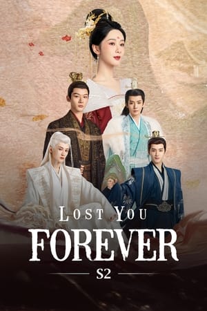 Lost You Forever Season 2 ห้วงคำนึง ดวงใจนิรันดร์  ซีซัน 2 (2024)