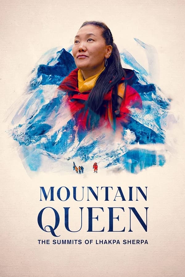 Mountain Queen: The Summits of Lhakpa Sherpa (2024) ราชินีขุนเขา: ลัคปา เชอร์ปา