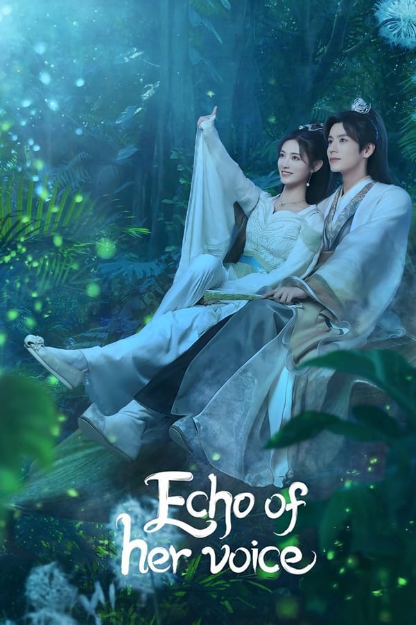 Echo of Her Voice คีตาพานพบ (2024)