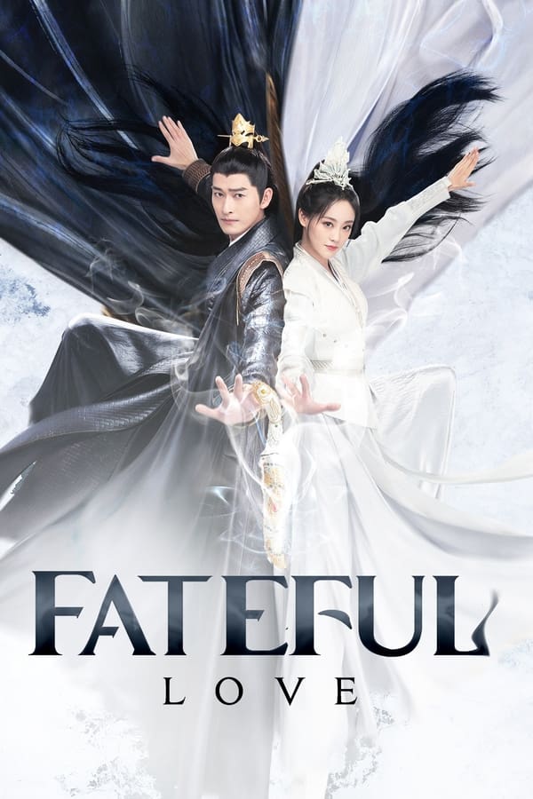 Fateful Love ลิขิตรักสองนครา (2024)