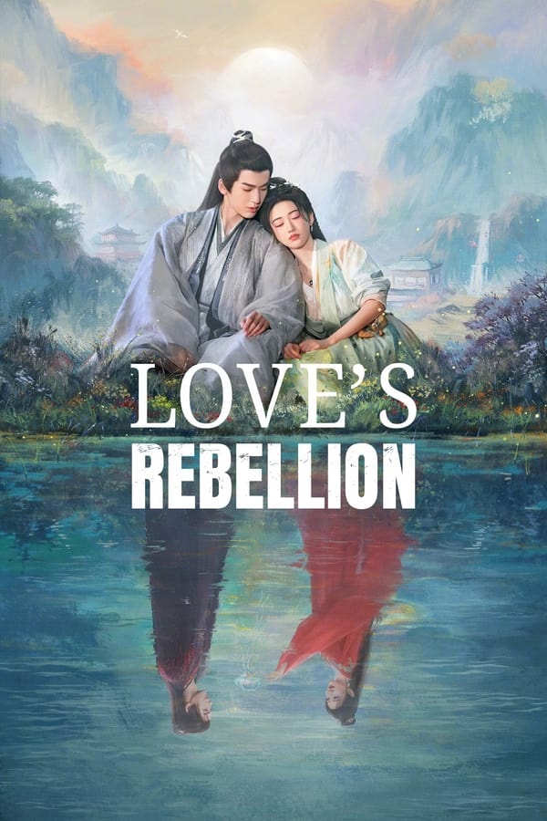 Love’s Rebellion เทพบุตรจุติมารัก (2024)