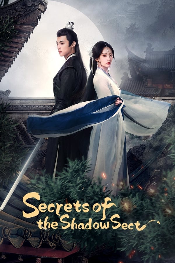 Secrets of the Shadow Sect ใต้เงารักหมื่นหทัย (2024)