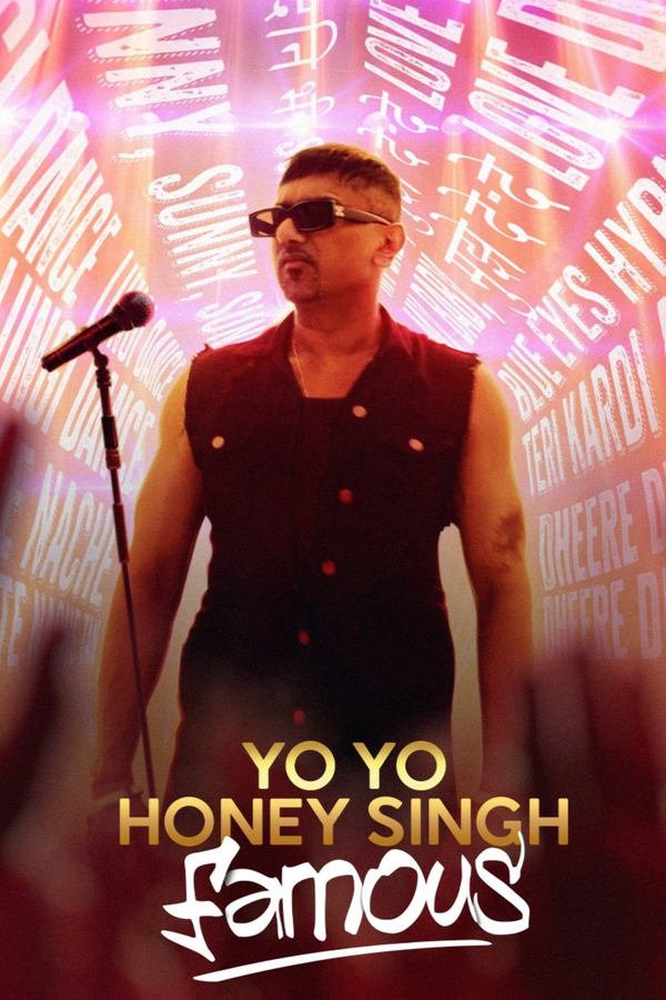 Yo Yo Honey Singh: Famous (2024) โยโย ฮันนี่ ซิงห์: ดังกระฉ่อน