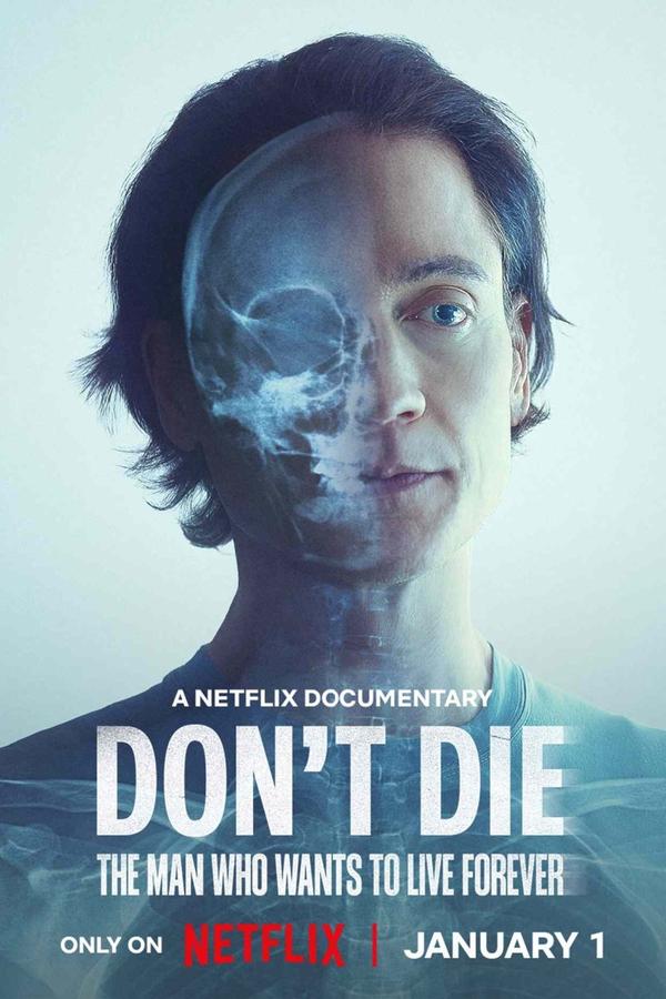 Don’t Die: The Man Who Wants to Live Forever (2025) ชายผู้อยากเป็นอมตะ