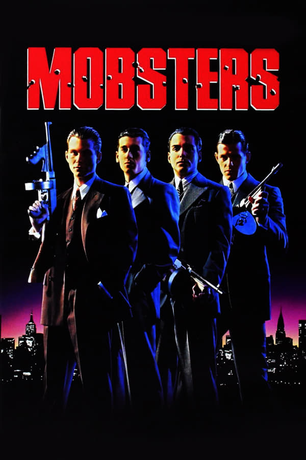 Mobsters (1991) กำเนิดเจ้าพ่อ