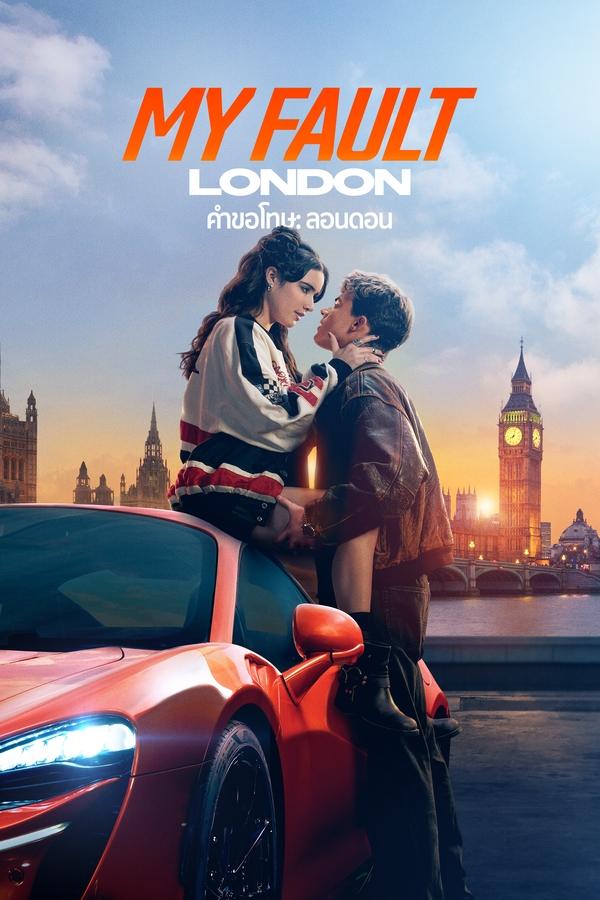 My Fault: London (2025) คำขอโทษ: ลอนดอน